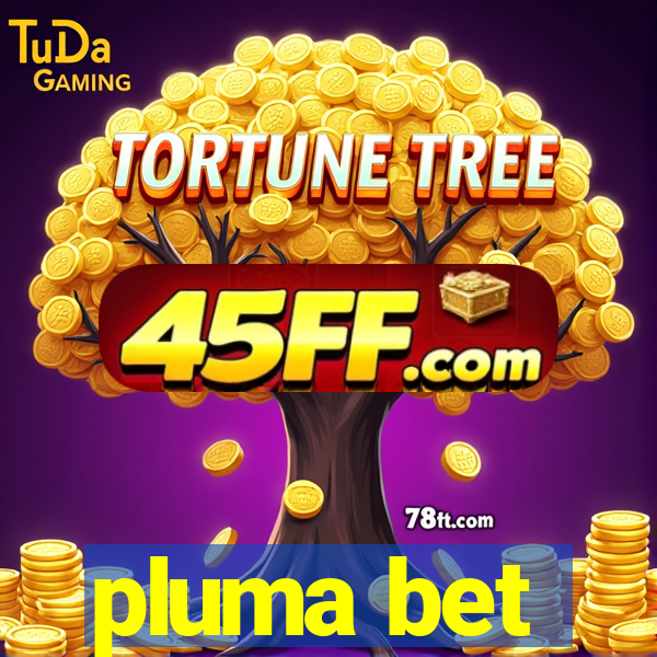 pluma bet